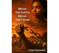 Break the Earth, Break the Chain