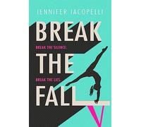 Break The Fall: The compulsive sports novel about the power of standing together