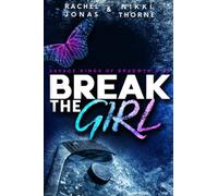 Break the Girl: An Enemies-to-Lovers Sports Romance