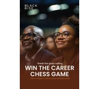 Break The Glass Ceiling - Win The Career Chess Game: Volume 1