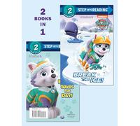 Break the Ice! / Everest Saves the Day!: 2 Books in 1