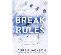 Break the Rules: A steamy second-chance college sports romance (Stratton University Book 1)