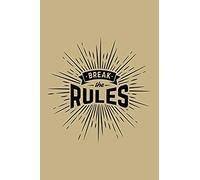 Break The Rules: Blank Paper Sketch Book - Artist Sketch Pad Journal For Sketching, Doodling, Drawing, Painting Or Writing