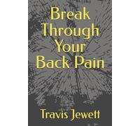 Break Through Your Back Pain