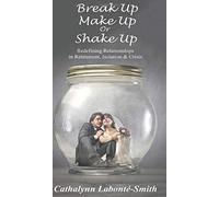 Break Up, Make Up Or Shake Up