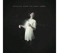Breakage - When The Night Comes By Breakage (2015-06-08)
