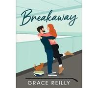 Breakaway – Romance de hockey brûlante de la sensation TikTok – Pour fans de rivalité