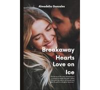 Breakaway Hearts: Love on Ice