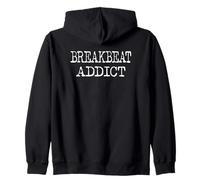 Breakbeat Addict - House Music des années 90 en Floride Breakbeat Sweat à Capuche