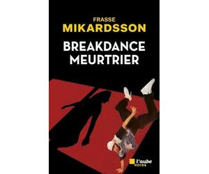 Breakdance meurtrier