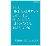 Breakdown of the State in Lebanon, 1967-1976, The