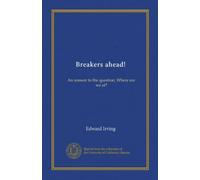 Breakers ahead!: An answer to the question, Where are we at?