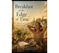 Breakfast at the Edge of Time: The Unwritten Verdict