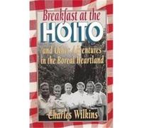 Breakfast at the Hoito Charles Wilkins (Auteur)