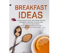 Breakfast Ideas: Stuffed French Toast, New Yorker Frittata, Strawberry Pancakes, Poached Eggs, Milk Tea Plus Much More; Start Your Morning with These Filling and Delicious Recipes