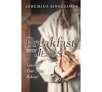 Breakfast With Jesus: Leaving Your Nets Behind