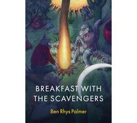 Breakfast With the Scavengers