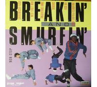 Breakin and smurfin - BREAKIN' and SMURFIN' grandmaster flash/west street mob.. LP 1984 Vogue