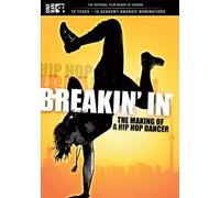 Breakin in: Making of a Hip Hop Dancer