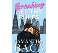 Breaking All The Rules