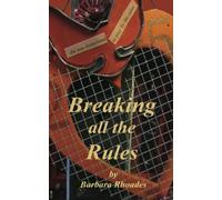 breaking all the rules