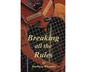 breaking all the rules