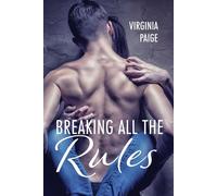 Breaking All the Rules - Virginia Paige - VPGreco Publishing - ebook (ePub) - Livre