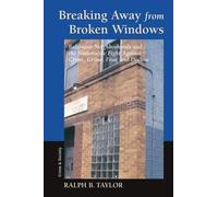 Breaking Away From Broken Windows