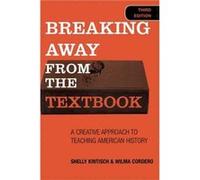 Breaking Away from the Textbook by Wilma Cordero Shelly Kintisch, Wilma Cordero (Auteur)
