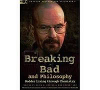 Breaking Bad and Philosophy Unknown (Auteur)