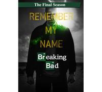 Breaking Bad - The Final Season