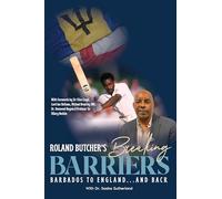 Breaking Barriers Barbados to England and Back
