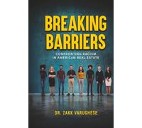 Breaking Barriers: Confronting Racism in American Real Estate