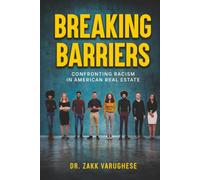 Breaking Barriers: Confronting Racism in American Real Estate