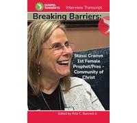 Breaking Barriers: Stassi Cramm is 1st Female Prophet - Community of Christ