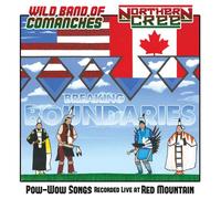 Breaking Boundaries: Pow-Wow Songs Recorded Live At Red Mountain