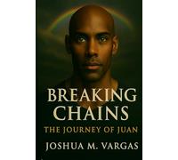 Breaking Chains: The Journey of Juan