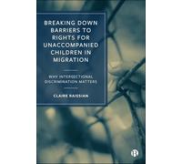 Breaking down Barriers to Rights for Unaccompanied Children in Migration: Why Intersectional Discrimination Matters