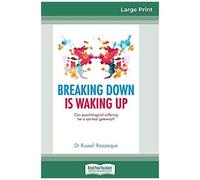 Breaking Down Is Waking Up