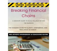BREAKING FINANCIAL CHAINS:: BUILDING BALANCE BEYOND THE NUMBERS