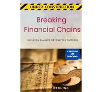 Breaking Financial Chains: Building Balance Beyond the Numbers