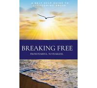 Breaking Free: From fearful to fearless