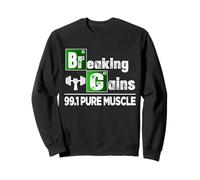 Breaking Gains : Science et Fitness Amusants Sweatshirt