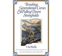 Breaking Generational Curses Pulling Down Strongholds by Vito Rallo Vito Rallo (Auteur)