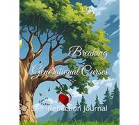 Breaking Generational Curses: Self Reflection Journal