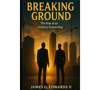 Breaking Ground: The Rise of an Unlikely Partnership