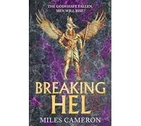 Breaking Hel: The Age of Bronze: Book 3