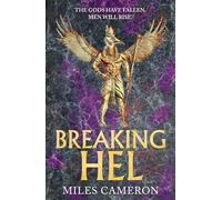 Breaking Hel: The Age of Bronze: Book 3