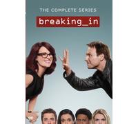 Breaking in: The Complete Series
