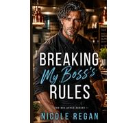 Breaking My Boss's Rules: An Enemies to Lovers Forced Proximity Romance